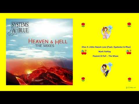 Mark Ashley - Give A Little Sweet Love (Feat. Systems In Blue)
