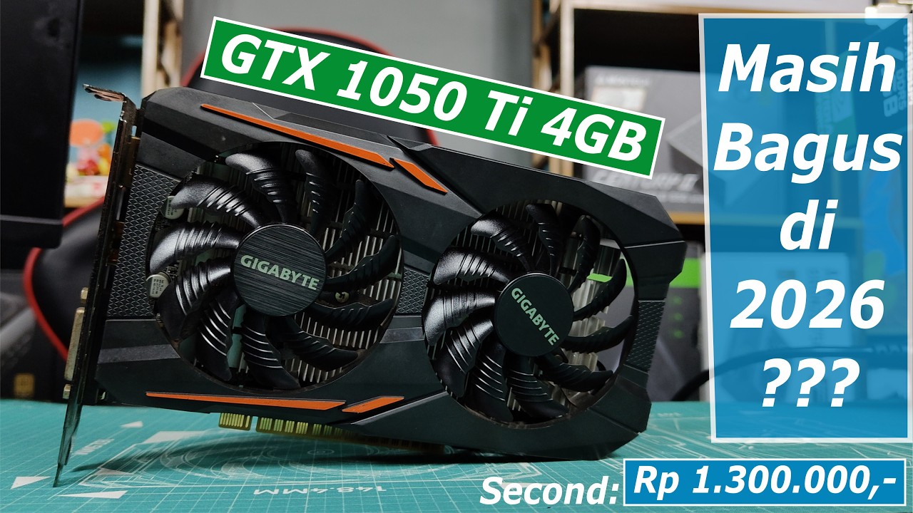 Review GTX 1050 Ti 4GB di Tahun 2026 Apakah Masih Bagus?