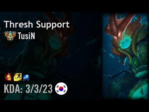 Thresh Support vs Braum - TusiN - KR Challenger Patch 6.11