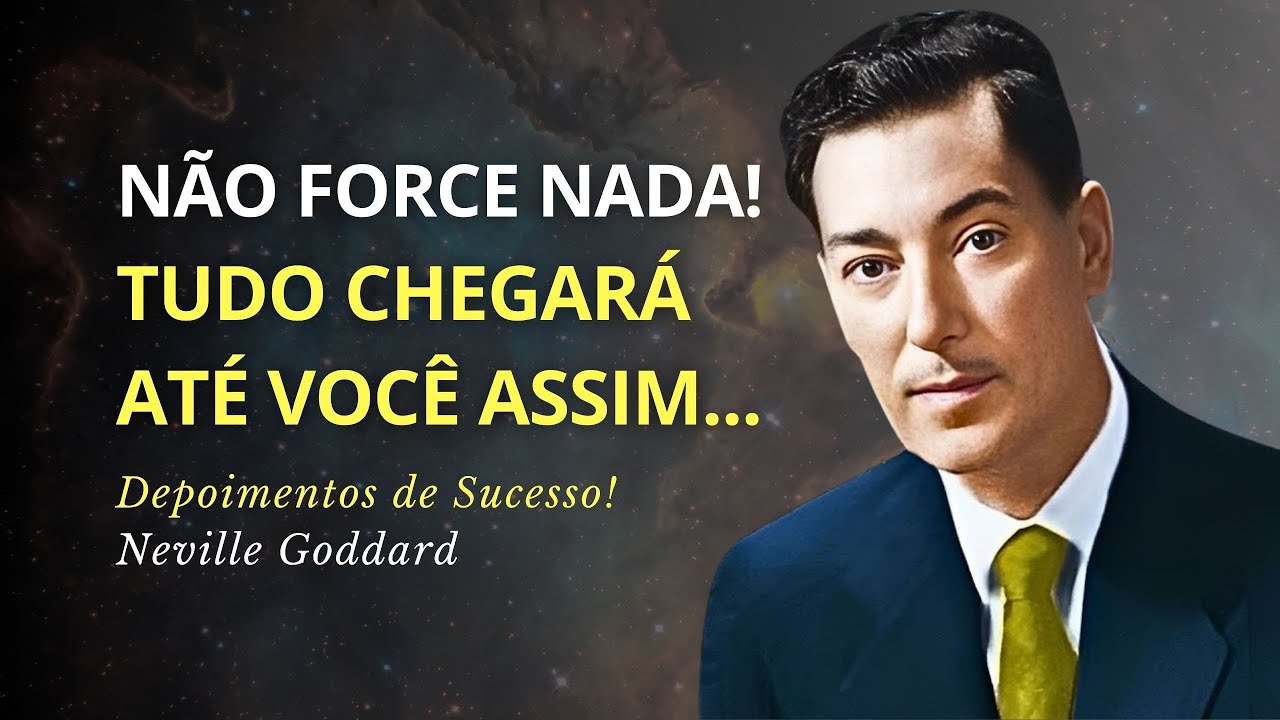 Domine a Lei da Assunção: O Segredo de Neville Goddard para ALCANÇAR O SUCESSO!