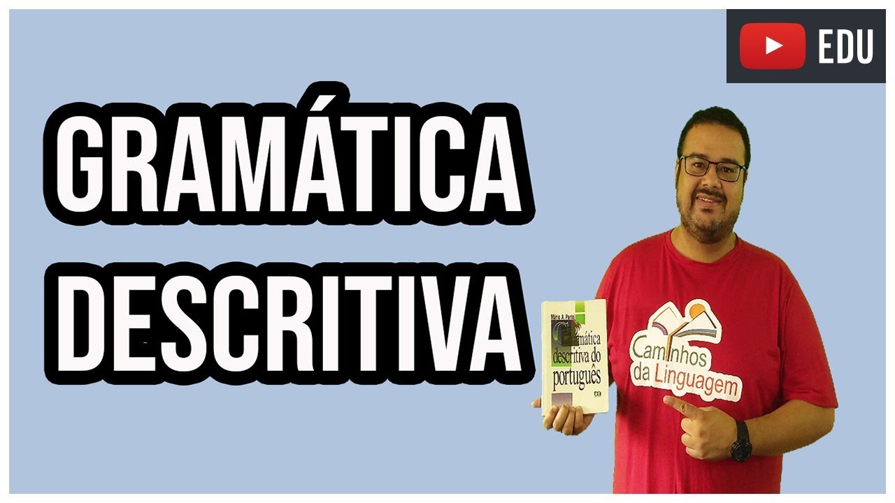 GRAMÁTICA DESCRITIVA