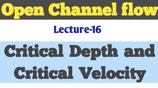 Critical Depth And Critical Velocity | Specific energy |Open channel flow|fluid mechanics|Hydraulics