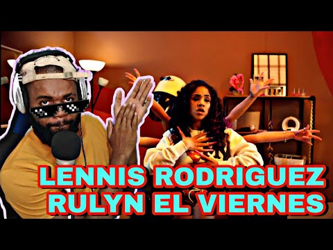 Lennis Rodriguez - Dejame el Viernes (video Reaccion)