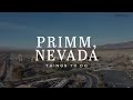 Primm, Nevada | Things to Do & See [4K HD]