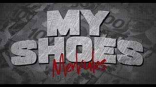 Merkules - '' My Shoes''