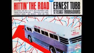 Ernest Tubb - Give Me A Little Old Fashioned Love