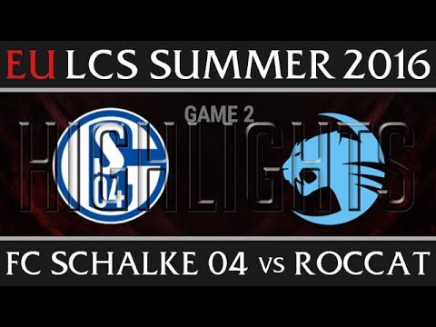 FC Schalke 04 vs Roccat Game 2 Highlights, Week 8 EU LCS Day 1 Summer 2016 - S04 vs ROC G2