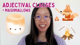Adjectival Clauses + Marshmallows! | Grammar and Punctuation