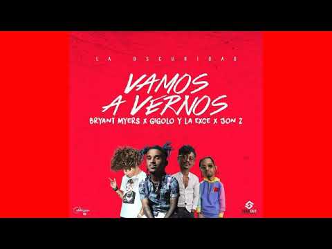 Vamos A Vernos Bryant Myers Feat Jon Z Gigolo y la Exce