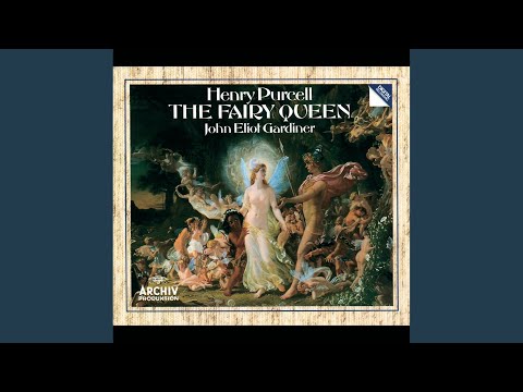 Purcell: The Fairy Queen, Z. 629 / Act 2 - "Hush, no more"
