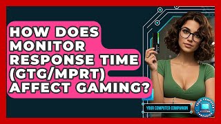 Download lagu How Does Monitor Response Time (GtG/MPRT) Affect Gaming? - Your Computer Companion mp3 Download lagu How Does Monitor Response Time (GtG/MPRT) Affect Gaming? - Your Computer Companion mp3