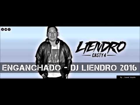 ENGANCHADO DJ LIENDRO 💣NAHU RMX