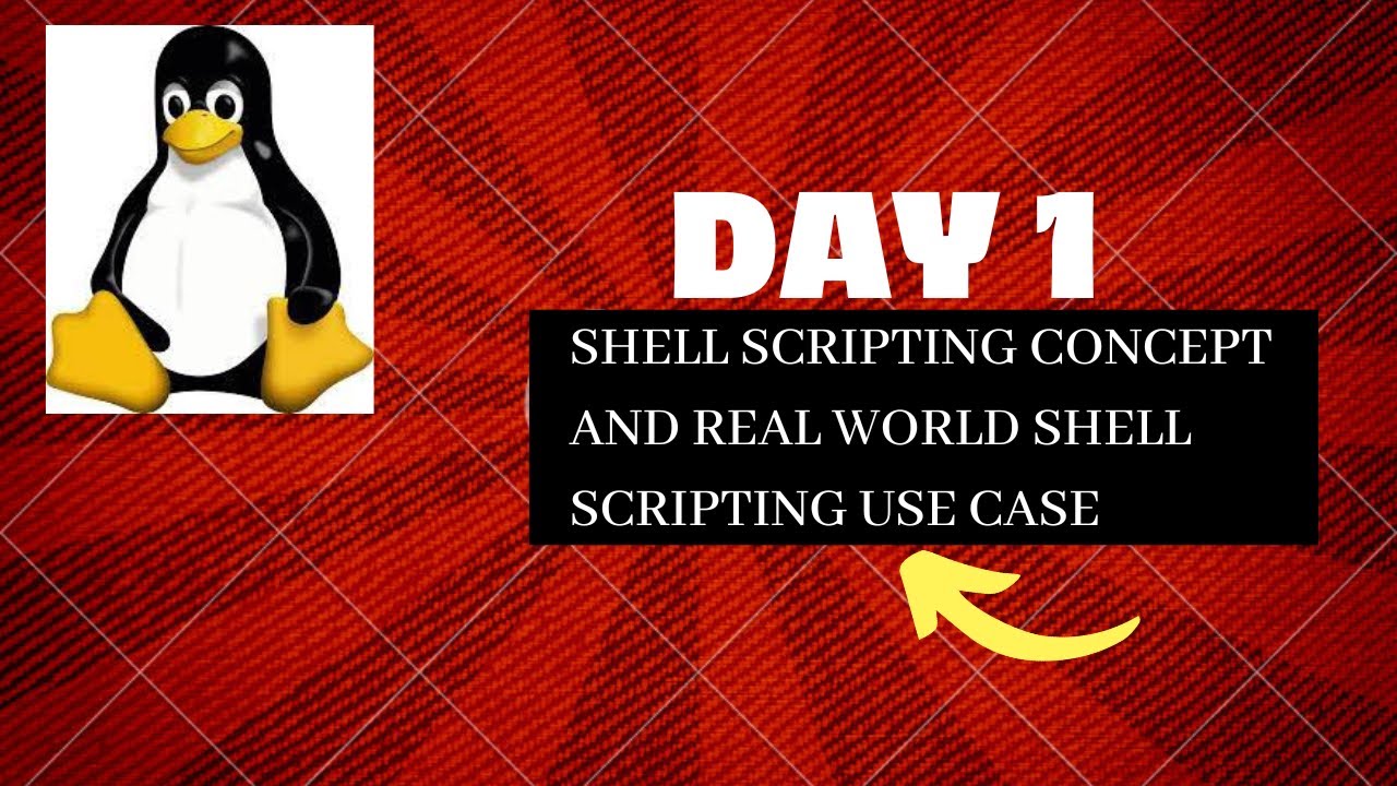 Day 1 - Shell Scripting Course || Real World Shell Scripting Use Case