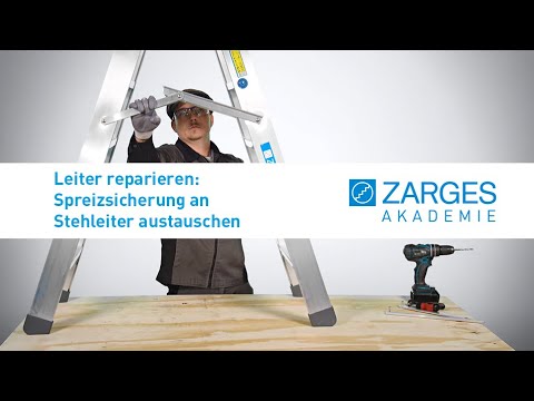 Leiter reparieren. Defekte Spreizsicherung an einer ZARGES Leiter austauschen. ZARGES Ersatzteile.