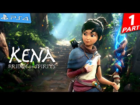 KENA BRIDGE OF SPIRITS PS4 Walkthrough Gameplay -HD- Part 1