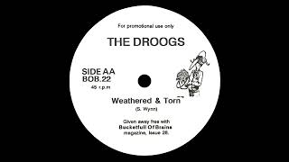 "Weathered and Torn" The Droogs (1989, vinyl needle drop from Bucketfull of Brains #28)