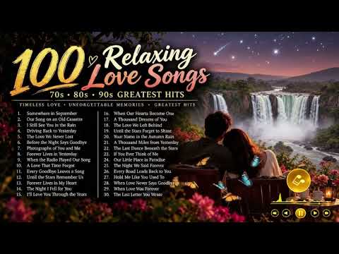 Romantic Love Songs Playlist 💖 The Best 70s 80s 90s Hits for Every Love Story 🌹 Relaxing Songs 🎶