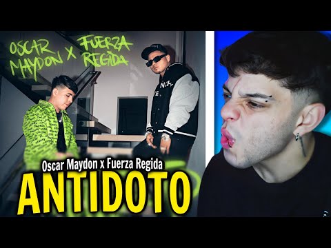 (REACCIÓN) Oscar Maydon x Fuerza Regida - Antidoto [Official Video]
