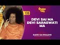 136 Devi Sai Ma Devi Saraswati Ma Radio Sai Bhajans