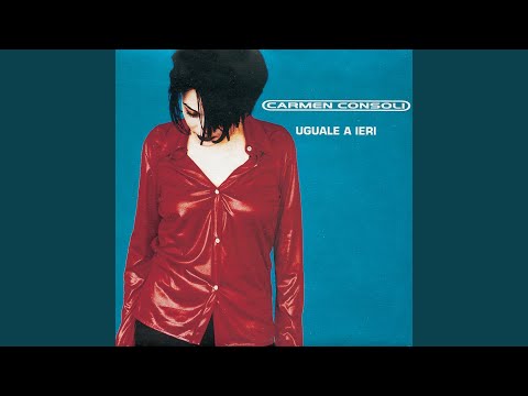 Uguale A Ieri - Carmen Consoli