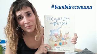 #bambúrecomana "El Capità Jan i els Pirates"