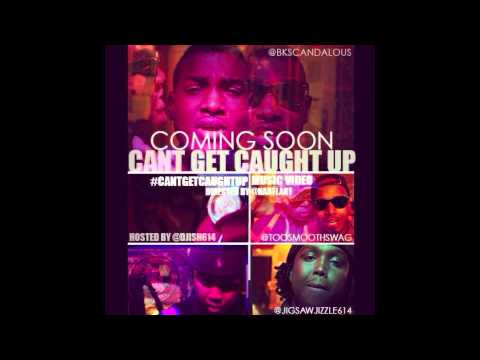 Somethin Scandalous - #CantGetCaughtUp