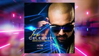 One Time Music, Sean Paul - Top Celebrity (Official Audio)
