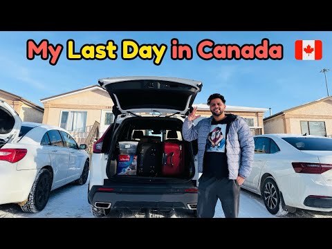 My Last Day in Canada 🇨🇦 Going to India 🇮🇳 