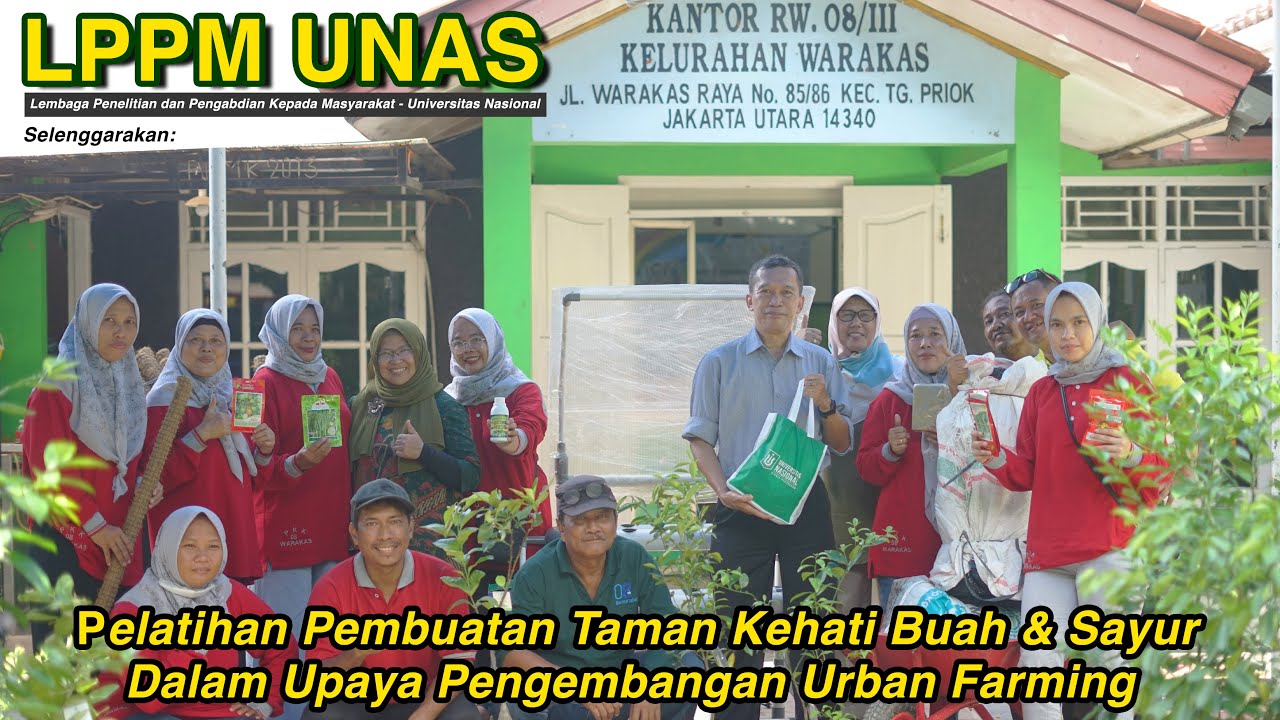 Universitas Nasional - LPPM UNAS Adakan Pelatihan & Pengembangan Urban Farming