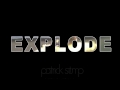 Explode - Patrick stump