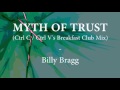 Myth of Trust (Ctrl C Ctrl V Breakfast Club Mix) - Billy Bragg