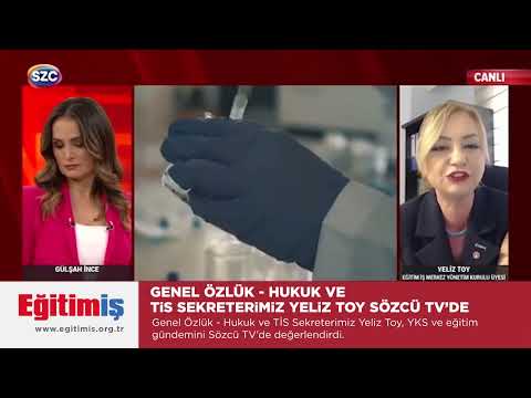 Gülşah İnce’nin sunduğu Haberler programına konuk olan Genel Özlük - Hukuk ve TİS Sekreterimiz Yeliz Toy, YKS ve eğitim gündemini Sözcü TV’de değerlendirdi. | EĞİTİM İŞ