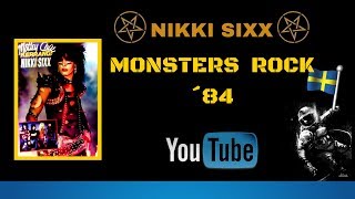 Nikki Sixx -  Monsters Of Rock '84