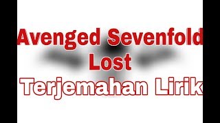 Avenged Sevenfold - Lost (terjemahan lirik)