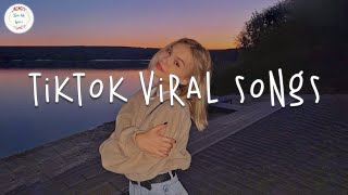 Tiktok viral songs 🍇 Good tiktok songs 2022 ~ V