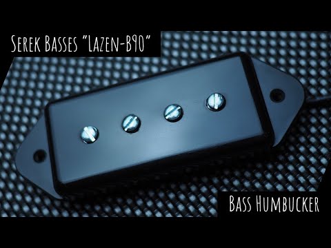 Serek Basses - "Lazen-B90" Humbucking Bass Pickup Demo - (LZN-B90 Humbucker)