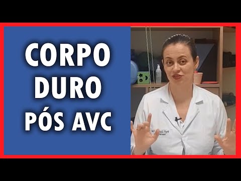 CORPO DURO PÓS AVC, O QUE É ESPASTICIDADE - Ludmila Toni