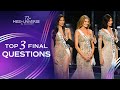 72nd MISS UNIVERSE - Top 3 Final Questions | Miss Universe