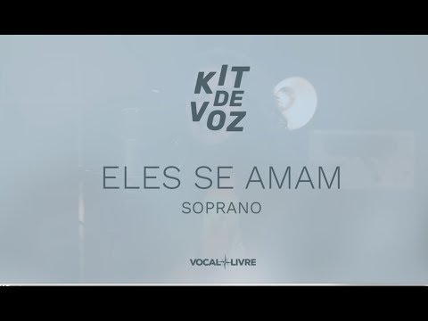 Vocal Kit - They Love Each Other - Soprano