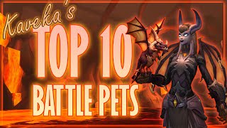 My Top 10 WoW Battle Pets! Battling Holy Grails!