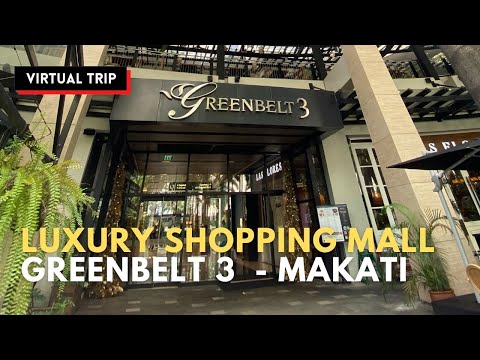 Explorando o shopping de luxo - Greenbelt 3 em Makati, Filipinas | Passeio a pé pelo shopping | 4K