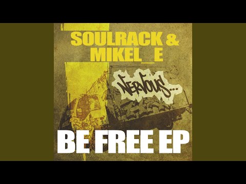 Be Free (Soulrack Love Mix)