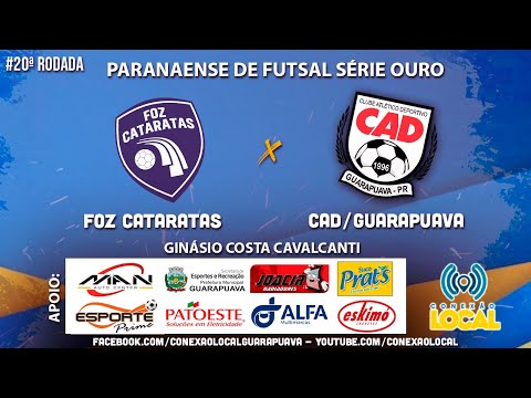 FOZ CATARATAS X CAD/GUARAPUAVA- 20ª RODADA PARANAENSE DE FUTSAL CHAVE OURO 2023