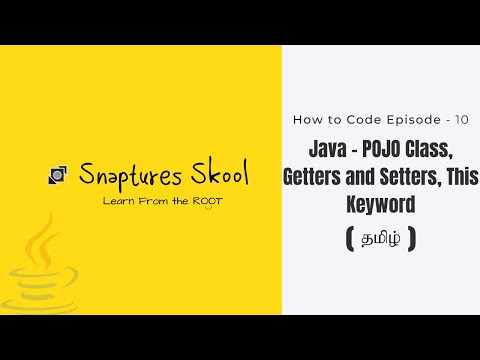 Java - POJO class | Tamil | How to code | Episode 10 | Snaptures Skool | Java in Tamil