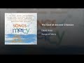 The God of Second Chances - Davis Haas