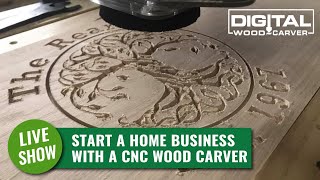 How to Start a CNC Carving Business with Digital Wood Carver