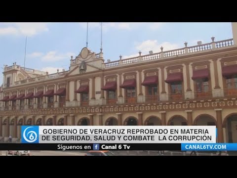 Gobierno de Veracruz reprobado en materia de seguridad, salud y combate la corrupción
