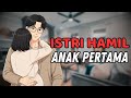 ASMR RP HUSBAND ISTRI HAMIL ANAK PERTAMA SUAMI PERHATIAN