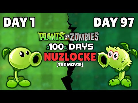 I Survived 100 Days In A Plants vs. Zombies Nuzlocke [The Movie]