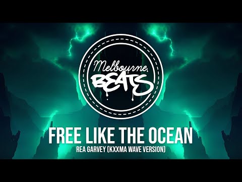 Rea Garvey - Free Like The Ocean (KXXMA Wave Version)